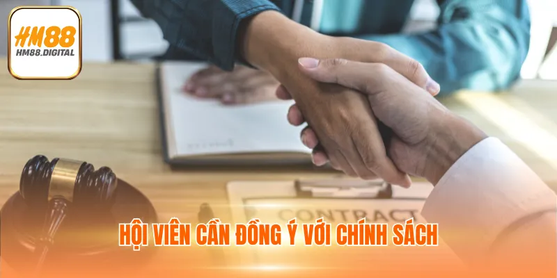 Hội viên cần đồng ý với chính sách